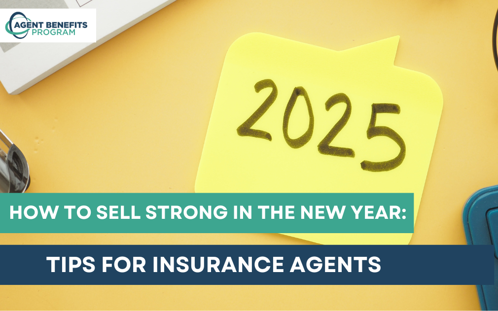 How to Sell Strong in the New Year: Tips for Insurance Agents