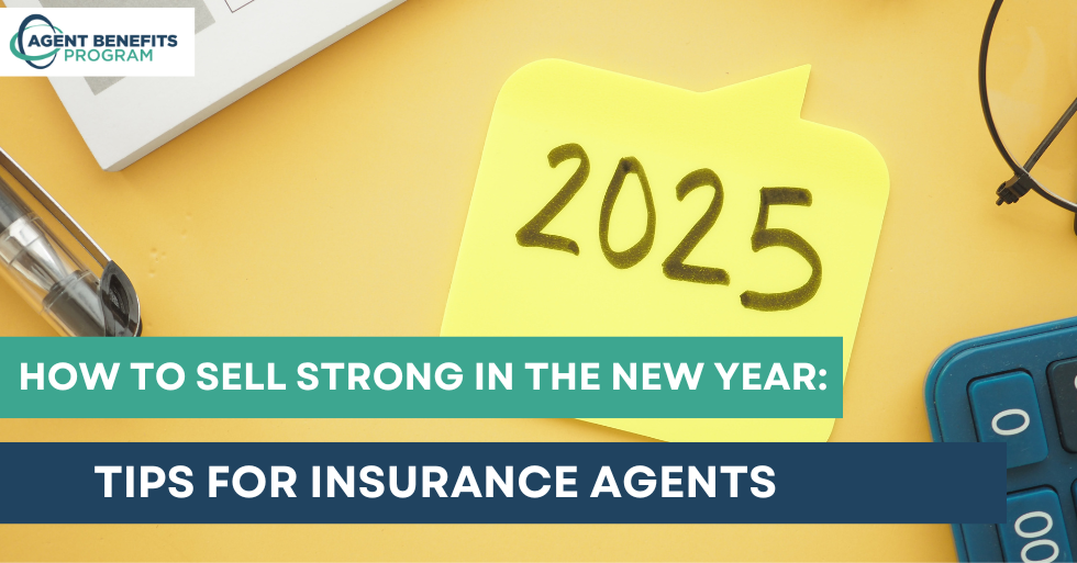 How to Sell Strong in the New Year: Tips for Insurance Agents