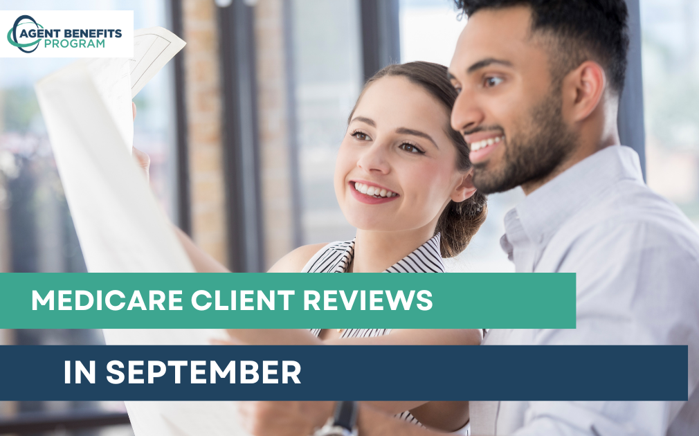 Why September Is Prime Time for Medicare Client Policy Reviews